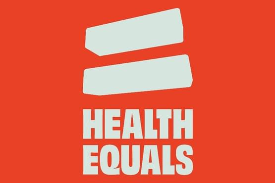 Launch of Health Equals